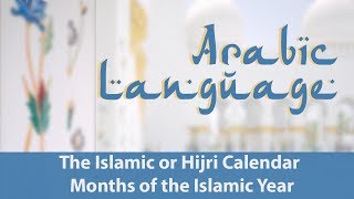 Islamic Calendar  Months of the Islamic Year  Elementry Arabic  Learn Arabic Free [upl. by Anitsirhk]