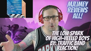 The Low Spark Of HighHeeled Boys by TRAFFIC BAND Reaction [upl. by Sanders666]