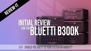 A review of the new Bluetti B300K  bluetti bluettipower bluettipowerstation solargenerator [upl. by Cari]