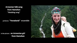 quotVeradardzquot ensemble  Hamshena harsanekan Wedding folk song [upl. by Robertson]