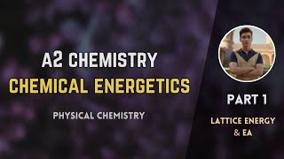 chemical energetics  part  1  Lattice energy amp EA  Physical chemistry  A2 level chemistry [upl. by Bonnell155]