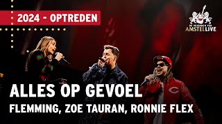 Alles Op Gevoel  Flemming Zoë Tauran Ronnie Flex  Vrienden van Amstel LIVE [upl. by Ynoyrb]