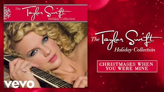 Taylor Swift  Christmases When You Were Mine Audio [upl. by Sib880]