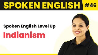 INDIANISM  PART 2 l गलत इंग्लिश जो हमें नहीं बोलनी चाहिए l ENGLISH SPEAKING PRACTICE l [upl. by Ailaro550]