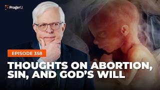 Ep 358 — Thoughts on Abortion Sin and Gods Will  Fireside Chat [upl. by Sacks397]