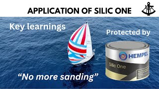 Hempel Silic One  Application amp Key learnings  Saga47swan Sailing [upl. by Rimola]