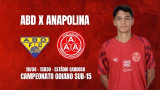 ABD X ANAPOLINA  TRANSMISSÃO AO VIVO  GOIANO SUB 15 [upl. by Nisa]