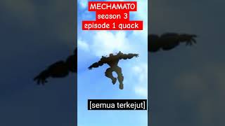 MECHAMATO season 3 episode 18 quack [upl. by Airdnazxela]