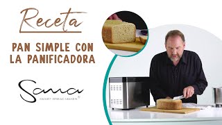 Receta simple para pan con la Panificadora Inteligente Sana [upl. by Zohar107]