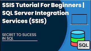 SSIS Tutorial For Beginners  SQL Server Integration Services SSIS [upl. by Dedra805]