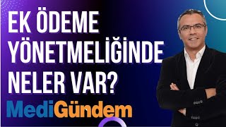 EK ÖDEME YÖNETMELİĞİNDE NELER VAR [upl. by Rehsa553]