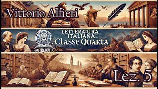 Il preromanticismo e Vittorio Alfieri – Letteratura italiana – Classe quarta  Quarta lezione [upl. by Atnahs768]