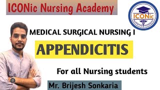 Appendicitis  Medical Surgical NursingI  GIT Class1 by Brijesh Sir  ICONic Nursing Academy [upl. by Monjan]