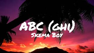 Skema Boy ABC ghi lyric Video [upl. by Nicolette]