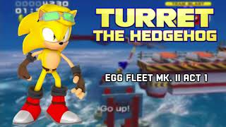 Robotropolis Egg Fleet mk II Act 1  Turret the Hedgehog [upl. by Anastasia782]