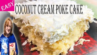 EASY COCONUT CREAM POKE CAKE  Baking with Box Cake Mix for a Bakery Style Cake [upl. by Sul]