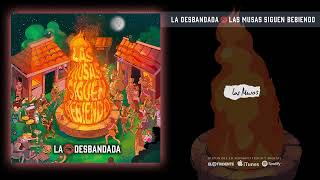 LA DESBANDADA quotLas Musasquot Audiosingle [upl. by Aiderfla]