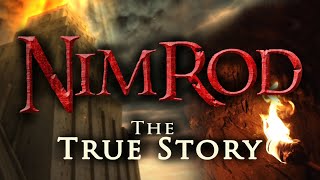 Nimrod The True Story of the Tower of Babel [upl. by Vinay]