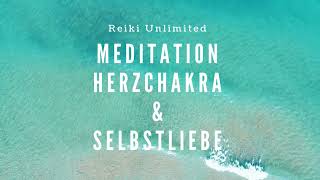 Meditation Herzchakra und Selbstliebe [upl. by Anelra]