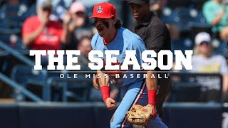 The Season Ole Miss Baseball  The Bounce Back 2024 [upl. by Beryle205]