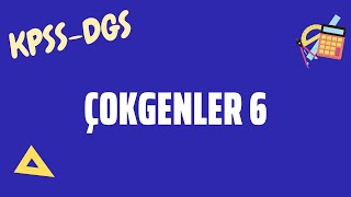 Çokgenler 6🔆Karekodlu döküman🔆KPSSDGS Matematik [upl. by Yerffoej]