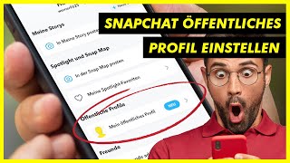 Snapchat Öffentliches Profil einstellen Deutsch  So geht´s richtig in 2021 ✅ [upl. by Ailad]