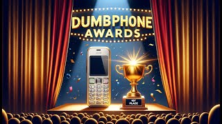 Dumbphone Awards 2023 [upl. by Egbert]