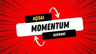 DÜZGÜN ÇEMBERSEL HAREKET  10 AÇISAL MOMENTUM KAVRAMI [upl. by Esinehc]