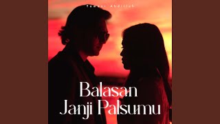 Balasan Janji Palsumu [upl. by Hindorff]