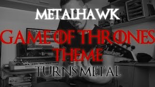 Game of Thrones Theme TURNS METAL [upl. by Hoffman]