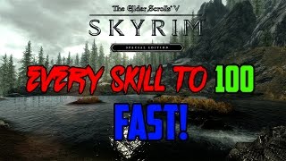 Skyrim Special Editon Every skill to 100 How to level up every skill to 100 fast [upl. by Kikelia610]