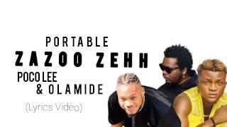 Zazoo Zehh Ft Poco Lee amp Olamide [upl. by Sikleb]