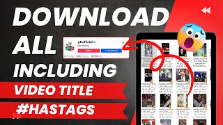 Bulk Download TikTok Videos Without Watermark Including Video Title and Hashtags 2024 Updated [upl. by Fatsug897]