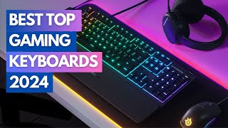 Best Gaming Keyboards of 2024 Review of the 3 Top Best Gaming Keyboards For Your Money [upl. by Avenej]