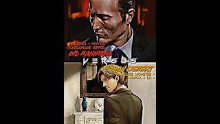 Hannibal Lecter vs Johan Liebert  manga Monster  Hannibal [upl. by Rodrigo]