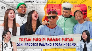 BBK EP 58  JANGAN NONTON ADA TRETAN MUSLIM BAWA IDRIS amp AAN  FULL D4RK JOKES  CATHEEZ ABSEN🙏🏼 [upl. by Sherwin]