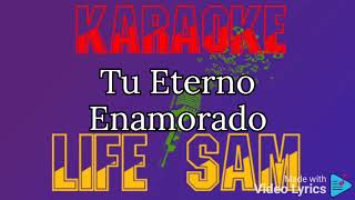 Karaoke Tu Eterno Enamorado “al estiló de” Banda Maguey [upl. by Airdnala]