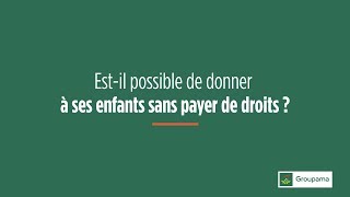 Succession  donner de largent sans payer de droits [upl. by Chud]