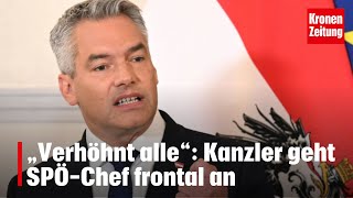 „Verhöhnt alle“ Kanzler Karl Nehammer geht SPÖChef frontal an  kronetv NEWS [upl. by Jim]