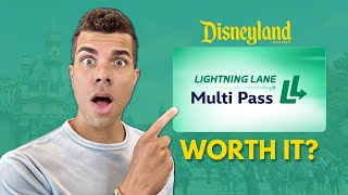 Is Disneyland Lightning Lane Multi Pass Worth It [upl. by Adamina]