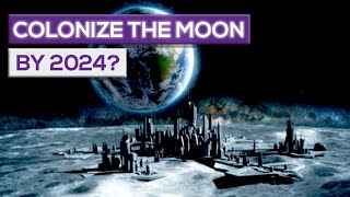 Can We Colonize The Moon By 2024 [upl. by Edette]