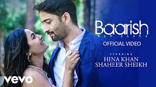 Baarish Ban Jaana Music Video Payal Dev Stebin Ben  Hina Khan Shaheer Sheikh  Kunaal V [upl. by Atiram]