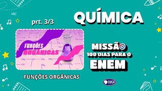 FUNÇÕES ORGANICAS prt 33  QUÍMICA MISSÃO 100 DIAS PARA O ENEM  AULA 79  PROF NAZARÉ [upl. by Isak]