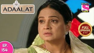 Adaalat  Full Episode 154  10th June 2018 [upl. by Bushore]