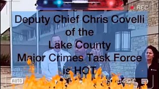 Deputy Chief Chris Covelli of the Lake County Major Crimes Task Force is HOT [upl. by Annaerdna]