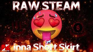 Raw Steam Mix Part 6 🥵🥵 Soca amp Dancehall Trinibad  Selectakai lil Short Skirt Edition [upl. by Altman]