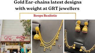 Gold Earchains latest designs with weigh at GRT jewellery gold grt earchain design mattel [upl. by Schaaff816]