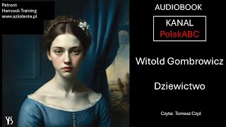 Gombrowicz Witold DZIEWICTWO Audiobook [upl. by Dustie307]