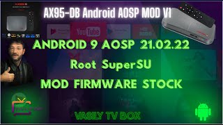 AX95DB Android 9 AOSP 210222 Root SuperSU MOD Firmware Stock Amlogic S905X3 [upl. by Cottrell]