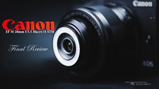 Canon EFM 28mm f35 Macro IS STM Review  Innovative Fun [upl. by Barraza]